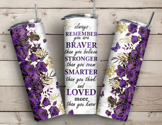 Purple Flowered Braver Than You’ll Ever Know